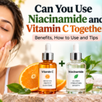 Niacinamide and Vitamin C Together
